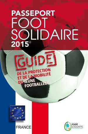 Foot Solidaire, “Balle au pied, Passeport en main” pour venir en aide aux jeunes footballeurs