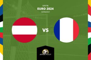 Pronostic Autriche France : Trois paris à tenter sur le 1ᵉʳ match des Bleus