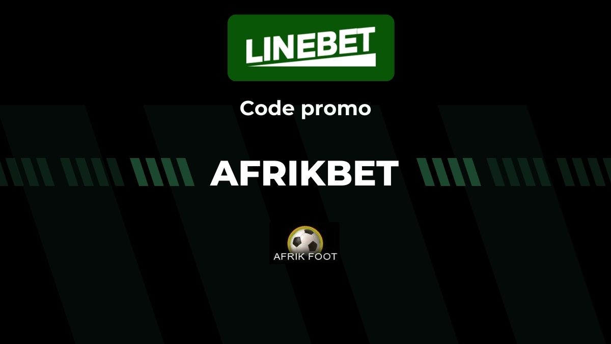 Code promo Linebet 2026 : AFRIKBET | 100 € de bonus de bienvenue en Afrique