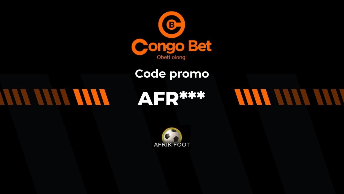 Code promo Congo Bet “AFR***” : boostez vos paris jusqu’à 1000 % Mars 2026