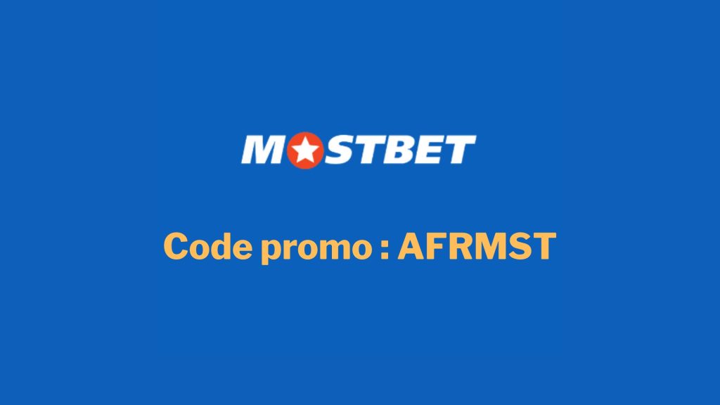 Profitez d'un bonus de bienvenue grâce au code promo Mostbet
