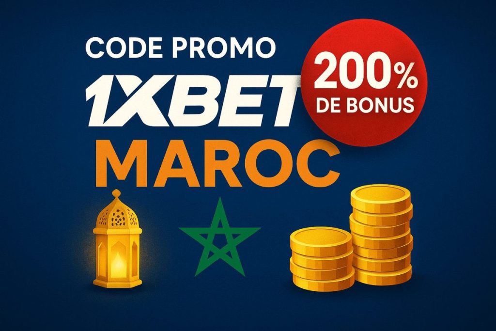 Code bonus 1xBet au Maroc