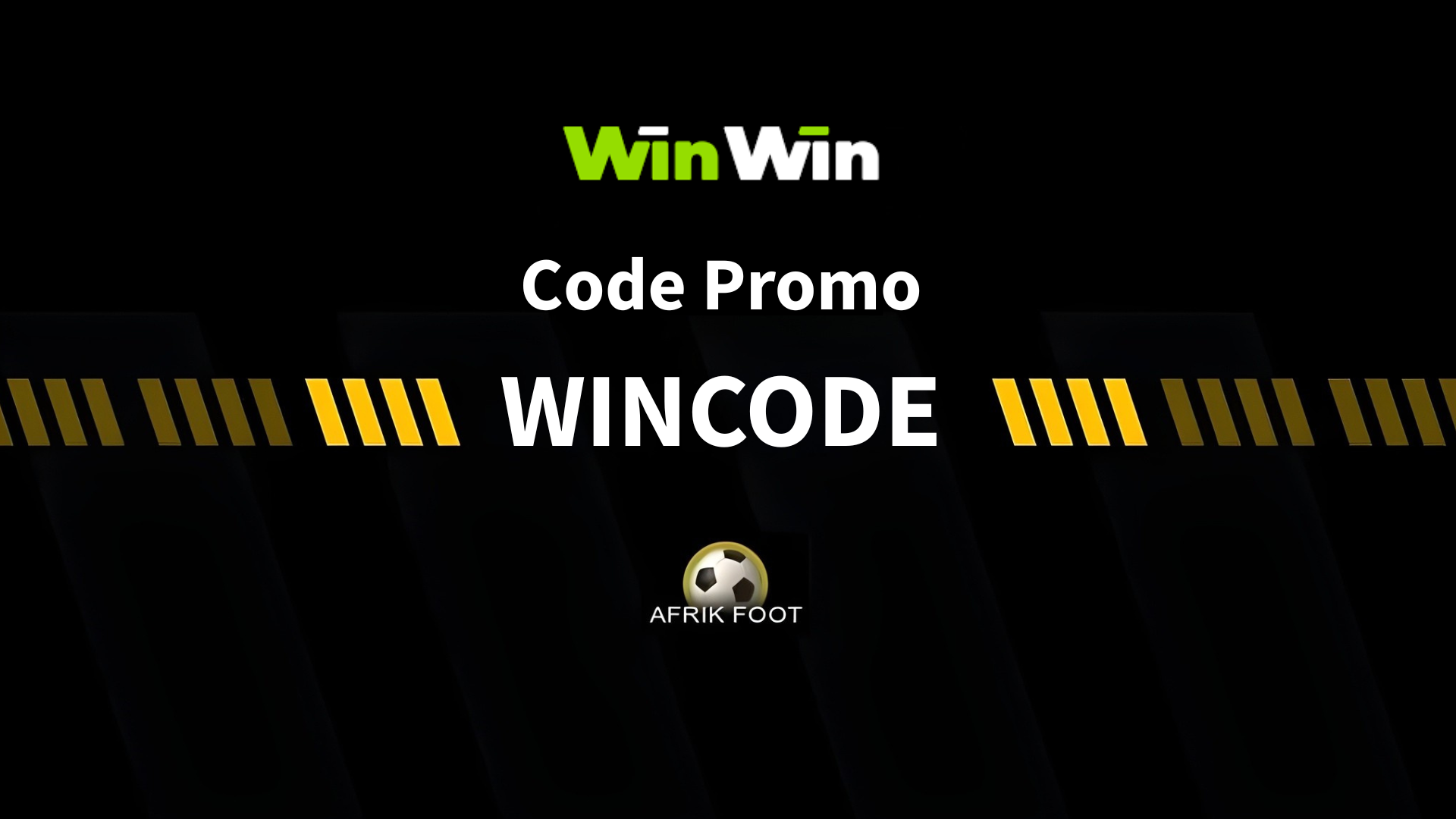 Code promo WinWin 2026 : WINCODE | 100 € de bonus en Afrique