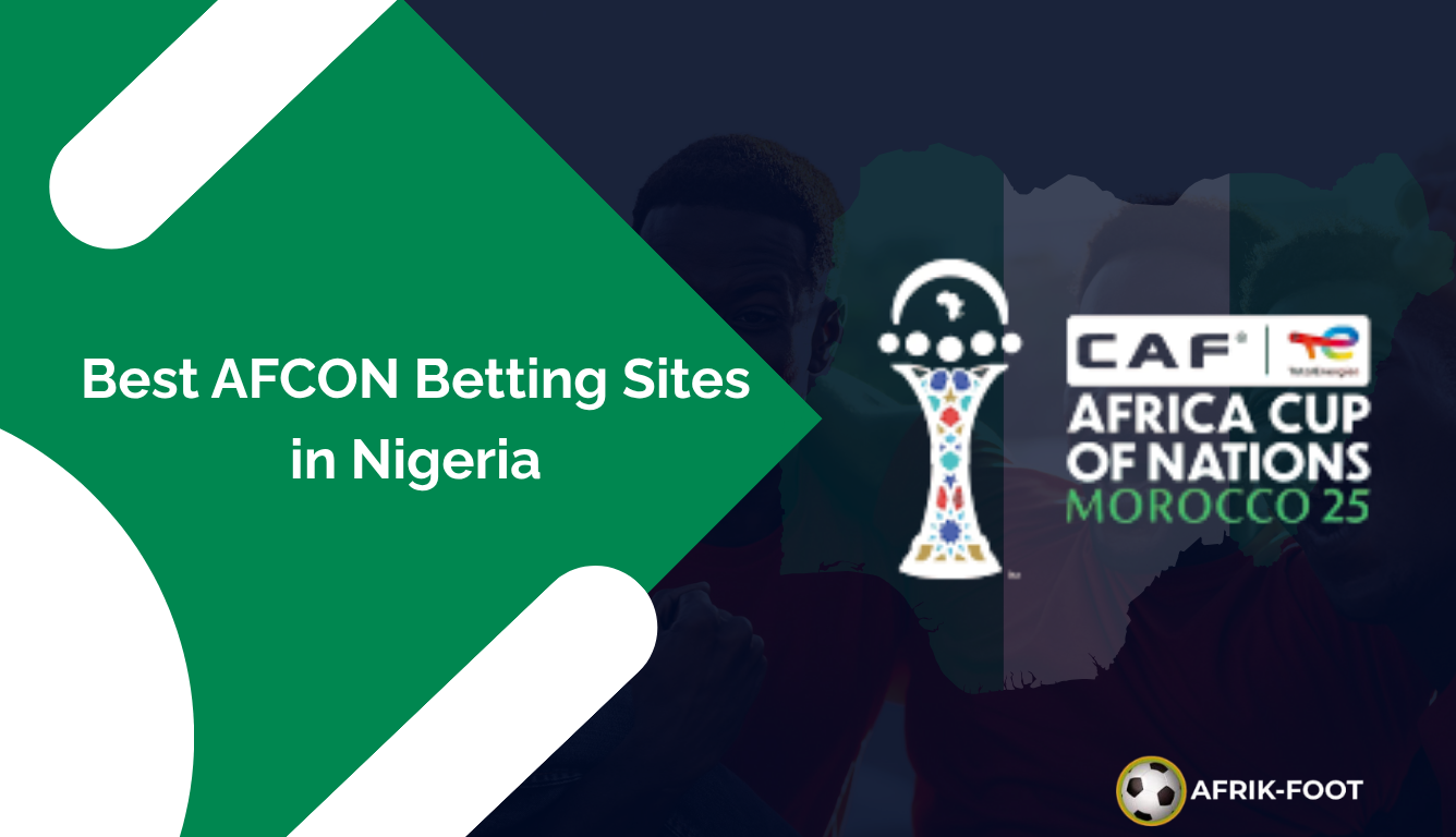 Best AFCON Betting Sites in Nigeria: Where to Bet on the Africa Cup of Nations