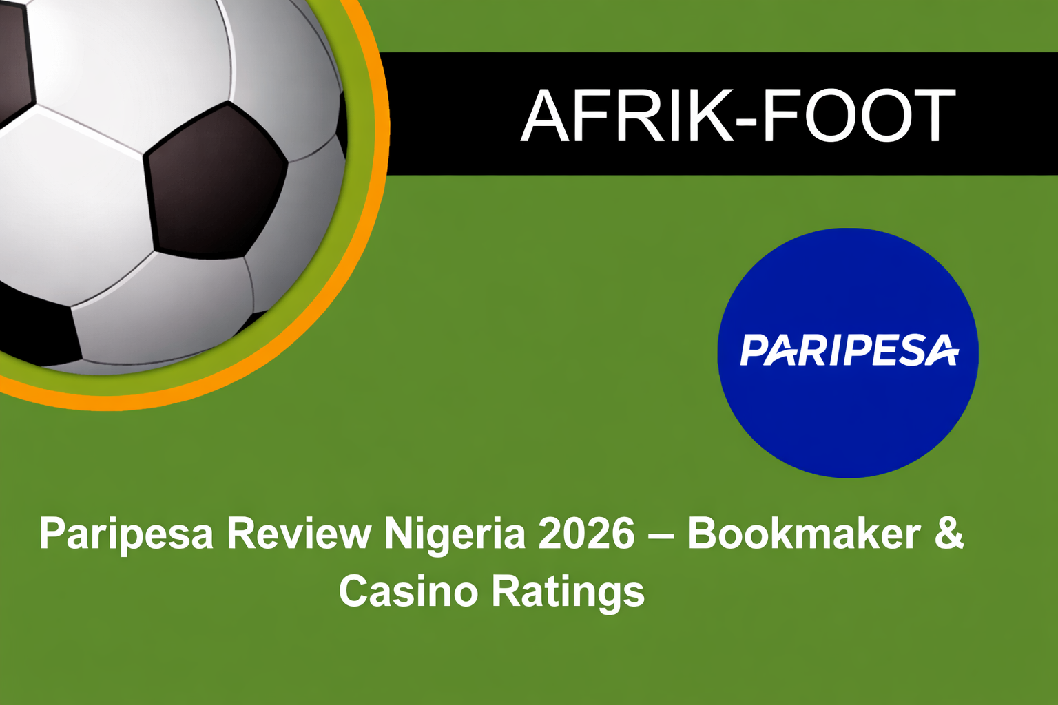 PariPesa Review – Sports Betting Site Expert Ratings in 2026