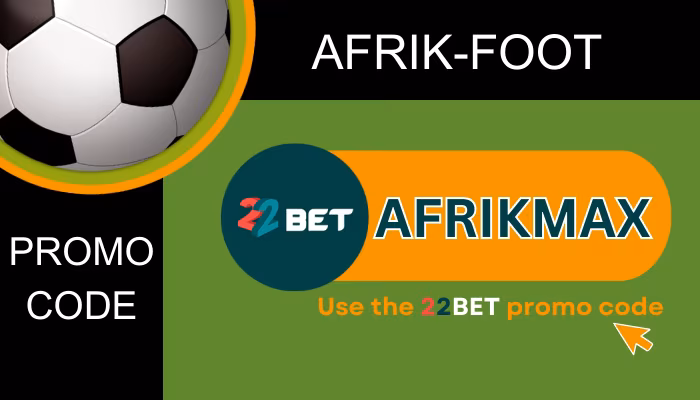 22Bet Promo Code: Use AFRIKMAX in July 2026 to Get ₦172,000 Bonus