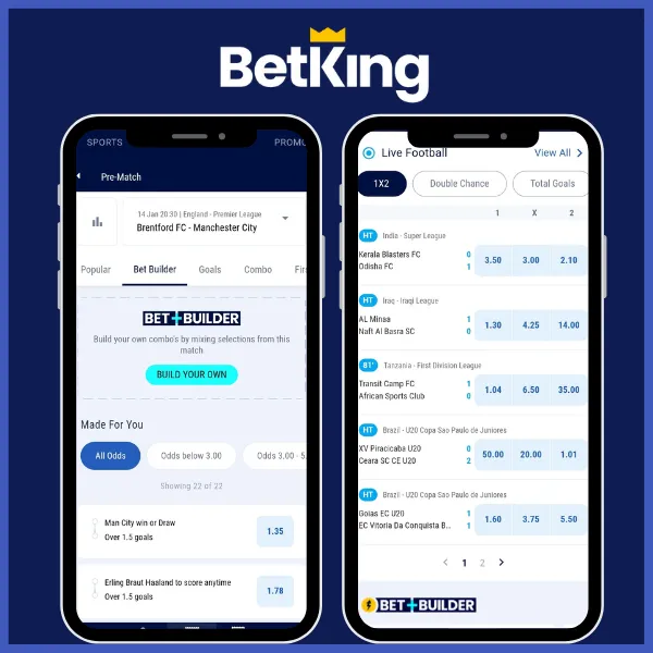 BetKing app displaying a Bet Builder feature and live football match odds for various events.
