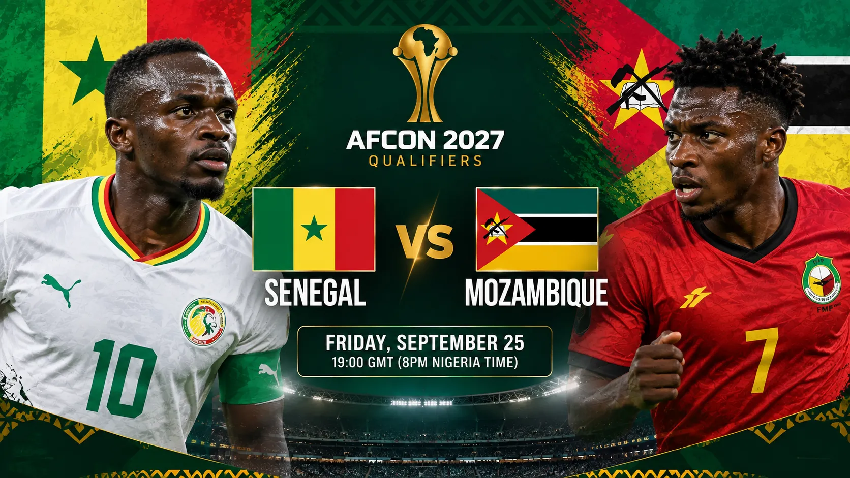 AFCON 2027 qualifiers: Senegal vs Mozambique.