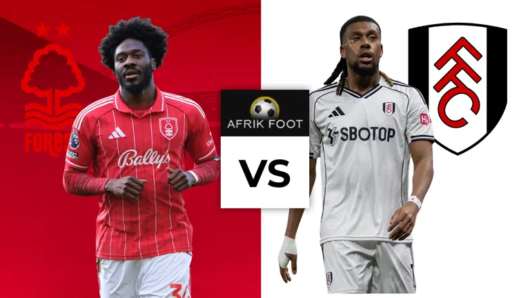 Nottingham Forest vs Fulham: Preview, Prediction & team news as Super Eagles star in Premier League cracker