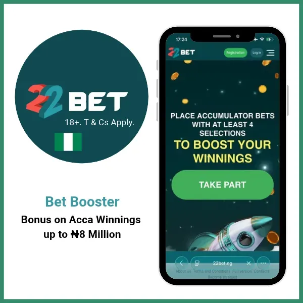 22bet Bet Booster bonus for players to get up to ₦8 million on acca winnings. 