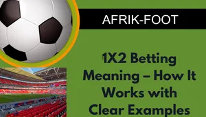 Meaning of 1X2 in Betting