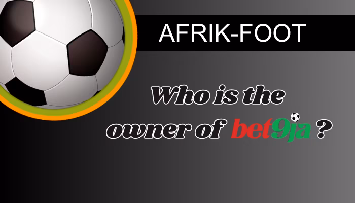 Who is the owner of Bet9ja: Nigeria&rsquo;s leading bookmaker