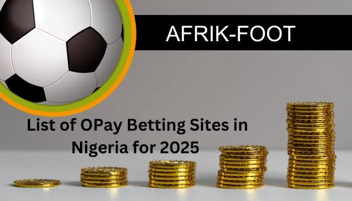 OPay Betting Sites in Nigeria for 2025