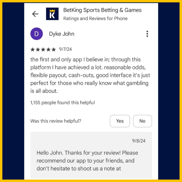 BetKing app review by Dyke John, rated 5 stars, praising reasonable odds, cash-outs, and interface. Developer responds with thanks