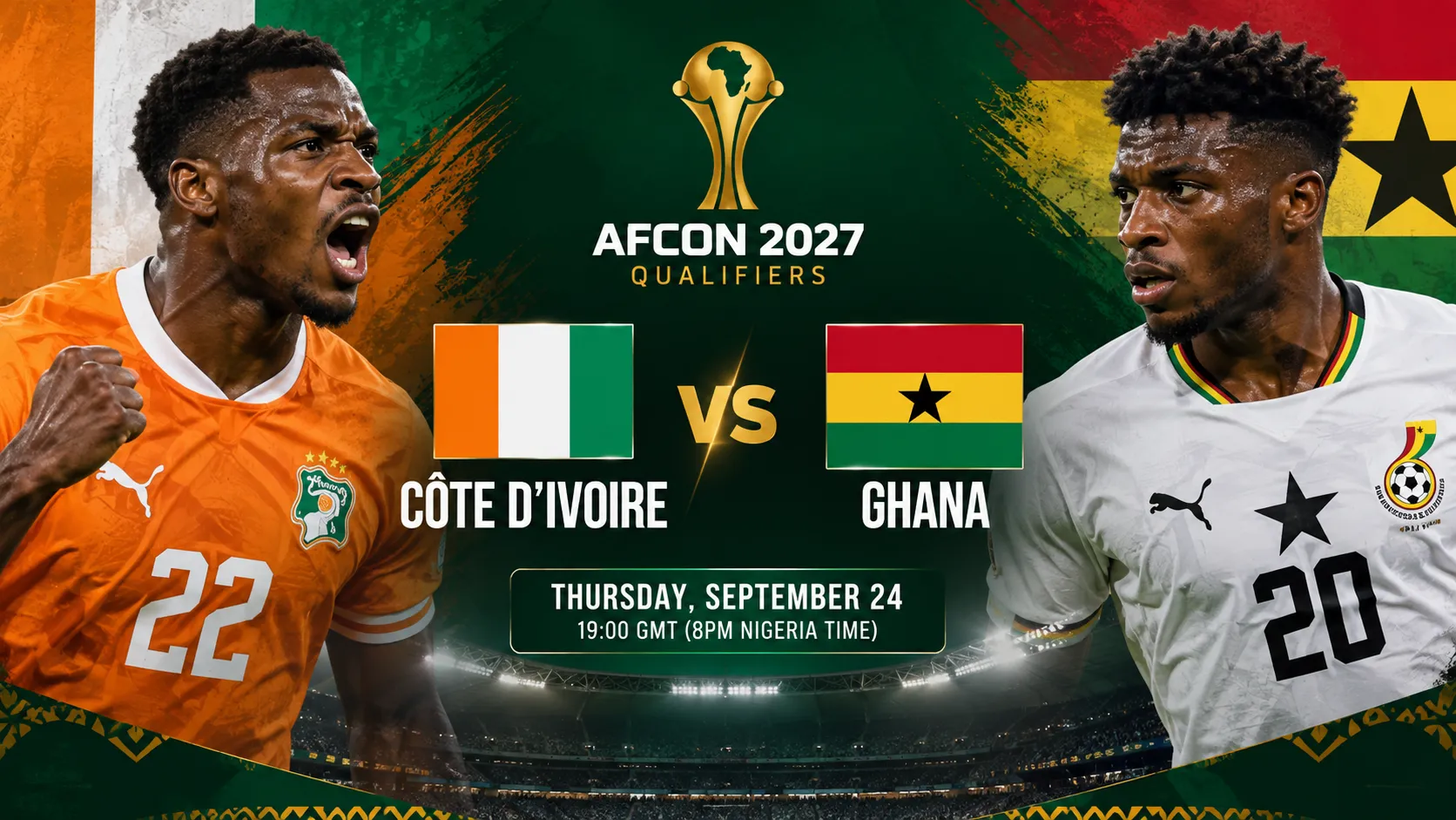 AFCON 2027 qualifiers: C&ocirc;te d&rsquo;Ivoire vs Ghana