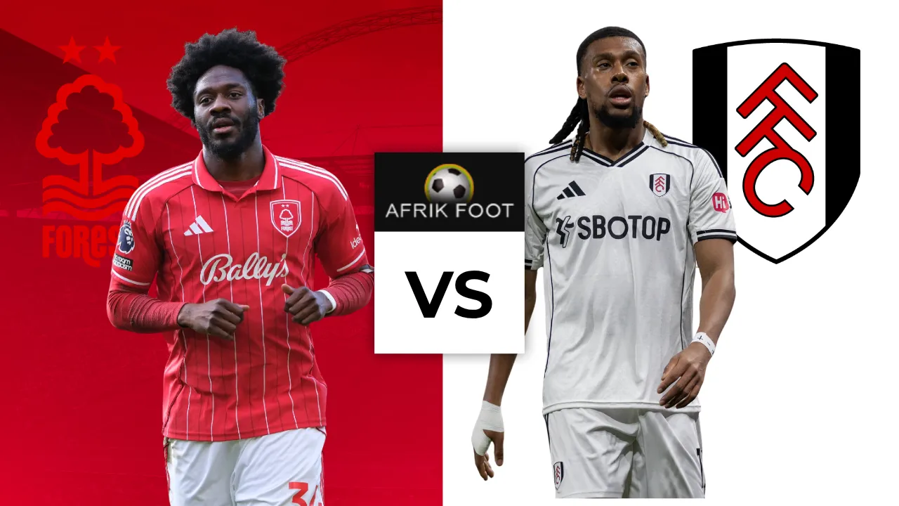 Nottingham Forest vs Fulham: Preview, Prediction & team news as Super Eagles star in Premier League cracker
