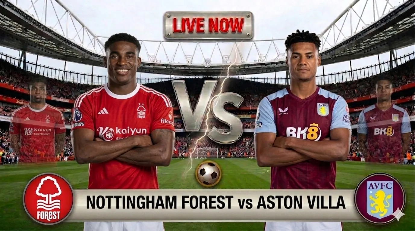 Live: Nottingham Forest vs Aston Villa &ndash; Premier League score, goals & match updates
