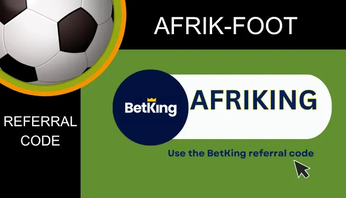 BetKing Referral Code AFRIKING: Get ₦1,000,000 in Free Bets