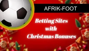 Betting Sites with Christmas Bonuses in Nigeria