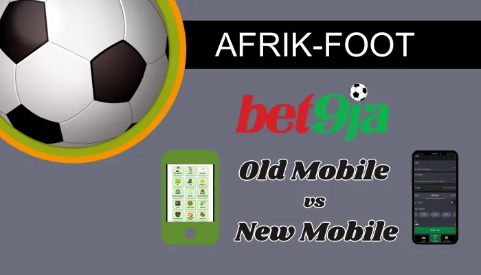 Bet9ja old mobile vs new mobile: Which is better for Nigerian players?