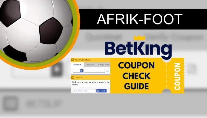 BetKing coupon check: 5-minute guide for Nigerian players