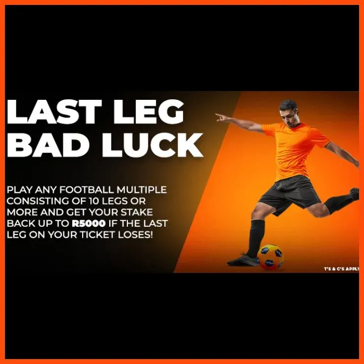 World Sports Betting Last Leg Bad Luck offering 10% stakeback up to R5000 on multi bets of 10 legs or more if one leg loses