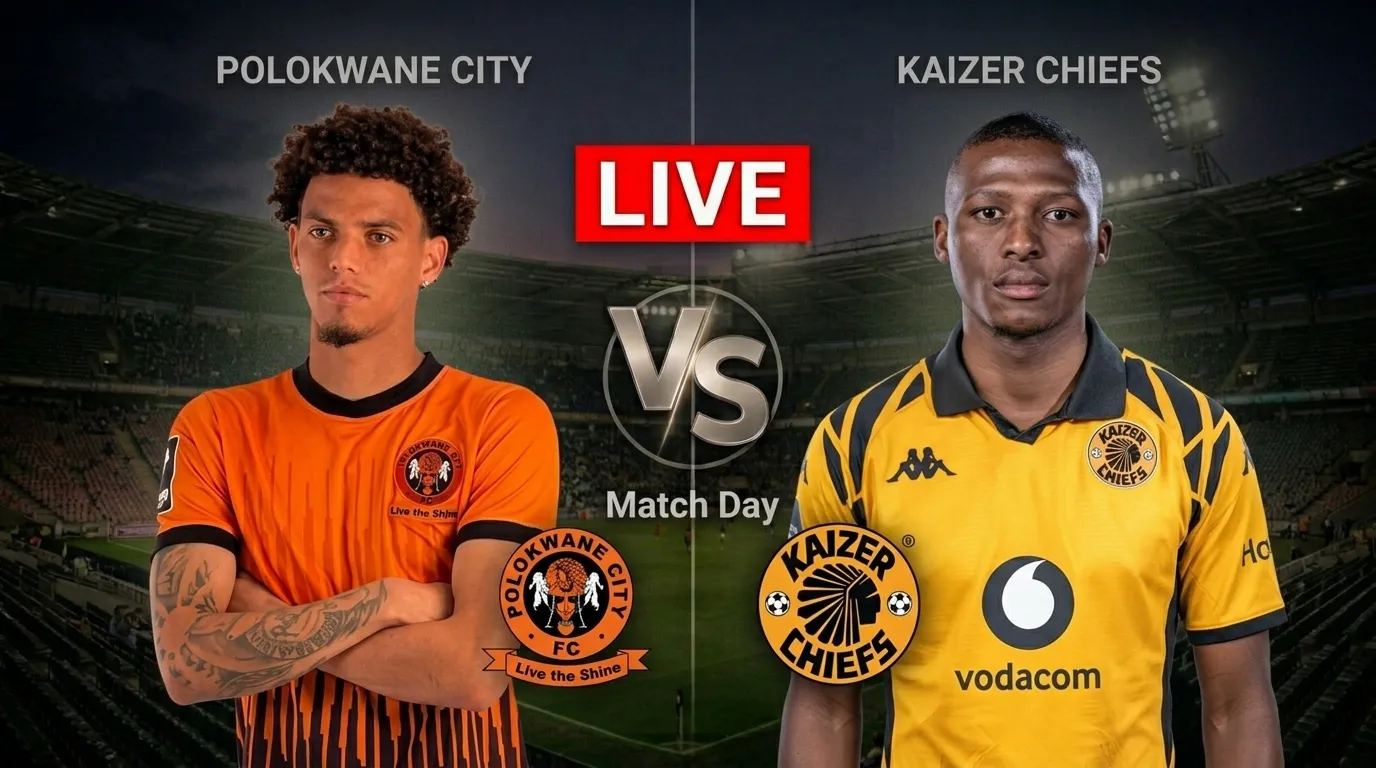 Live: Polokwane City vs Kaizer Chiefs &mdash; Follow scores, goals, updates, PSL result
