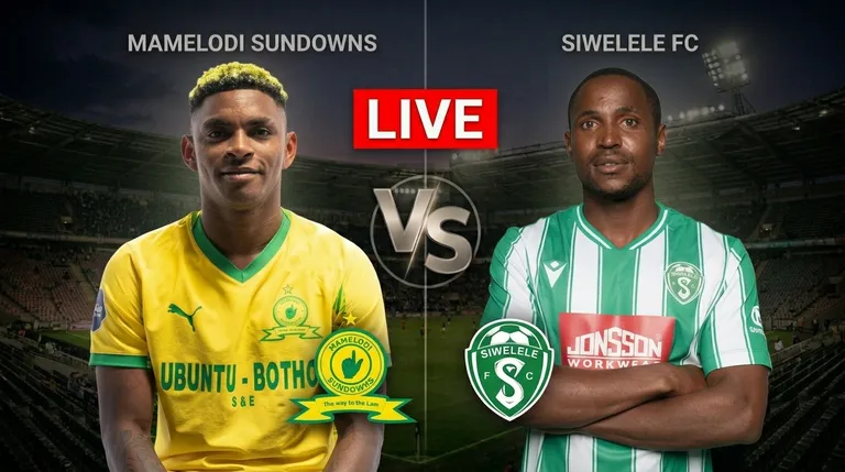 Mamelodi Sundowns FC vs Siwelele FC LIVE &mdash; Follow scores, goals, updates, PSL result