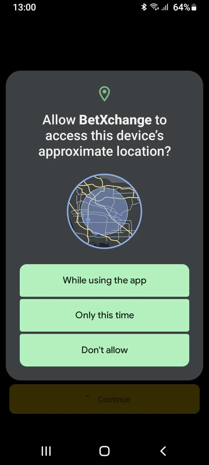 Android system permission popup asking to allow BetXchange app access to device approximate location with options While using the app, Only this time, and Don't allow.