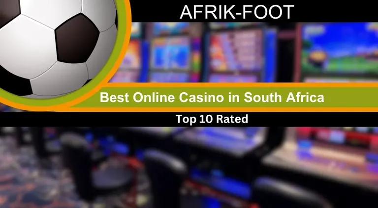 Best Online Casino in South Africa: Rated in 2026