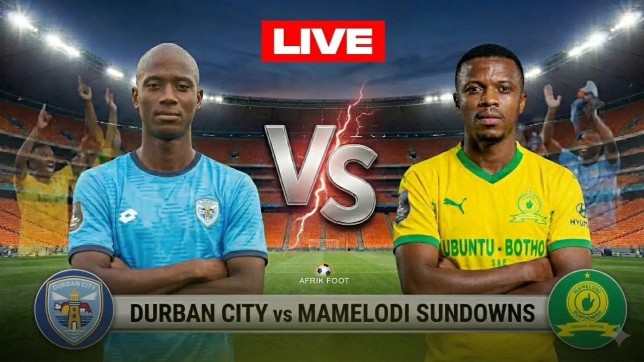 Live: Durban City vs Mamelodi Sundowns &ndash; Follow PSL play-by-play, goals & match updates