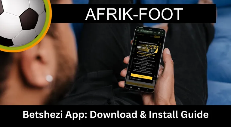 Betshezi App: Comprehensive Download and Installation Guide for 2026