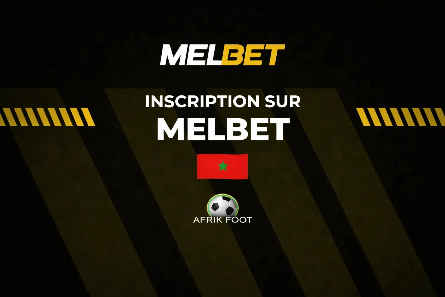 INSCRIPTION-MELBET-MAROC