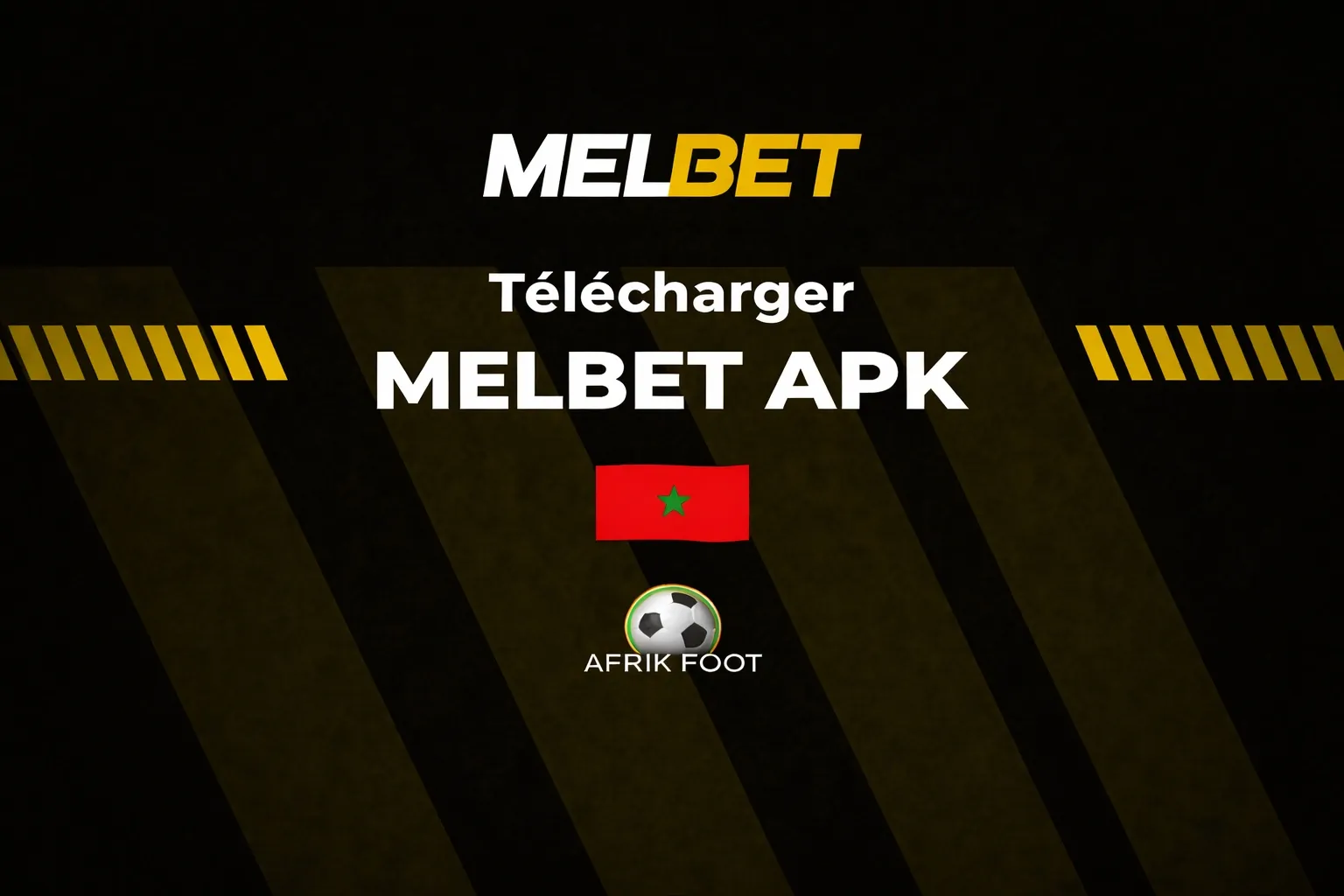 télécharger l'APK Melbet Maroc