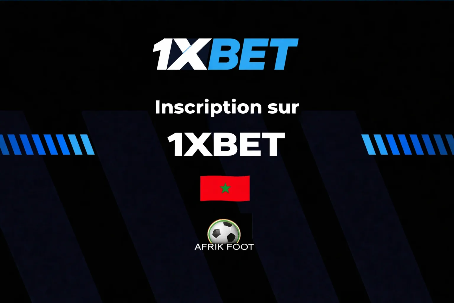 s'inscrire sur 1xbet Maroc