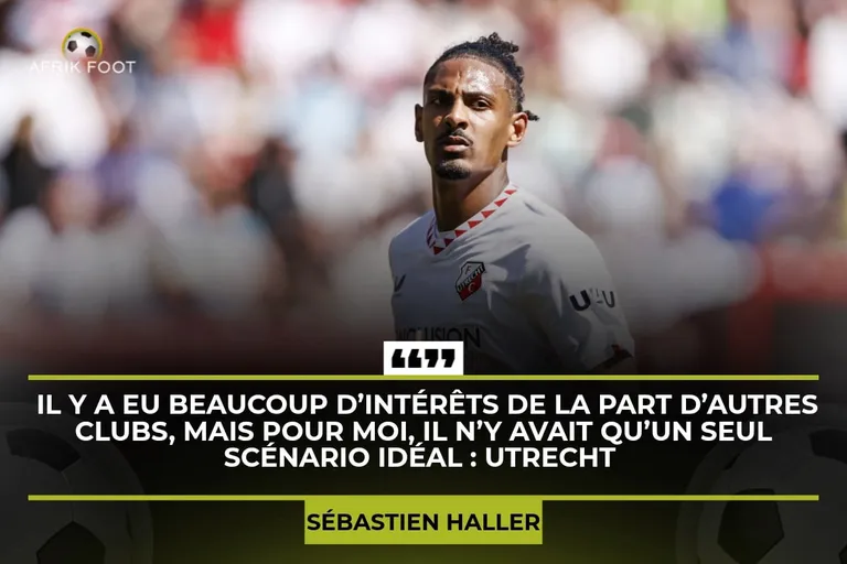 Avec Utrecht, S&eacute;bastien Haller a-t-il fait le bon choix &agrave; 4 mois de la CAN ?