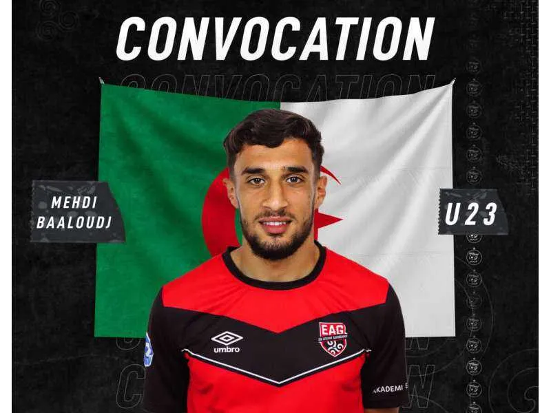 Mehdi Baaloudj convoqu&eacute; avec l&rsquo;&eacute;quipe d&rsquo;Alg&eacute;rie U23