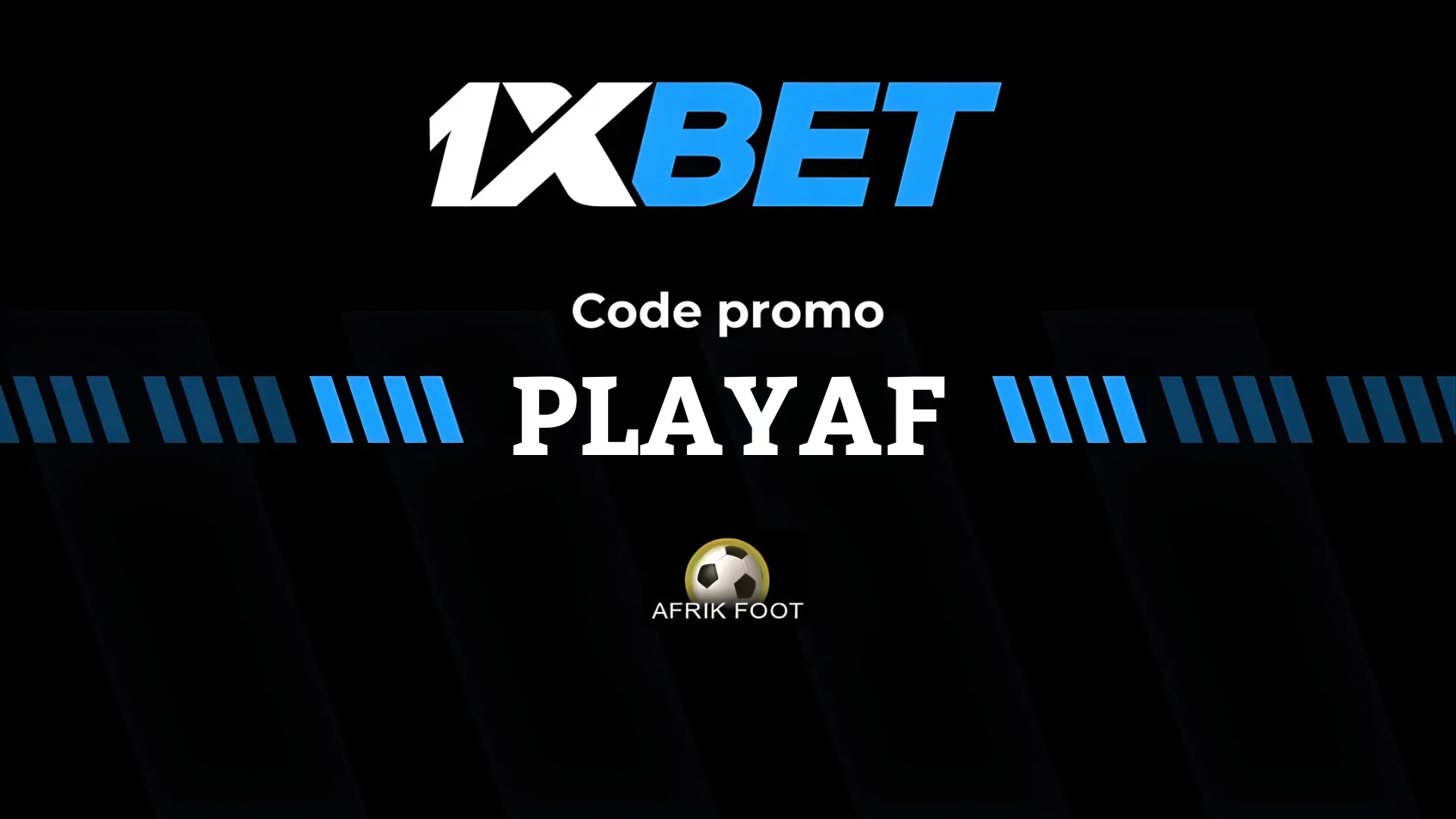 Code promo 1xBet 2026 : PLAYAF | Bonus de 200 % jusqu&acirc;&Atilde;&nbsp; 200 &acirc;&not;
