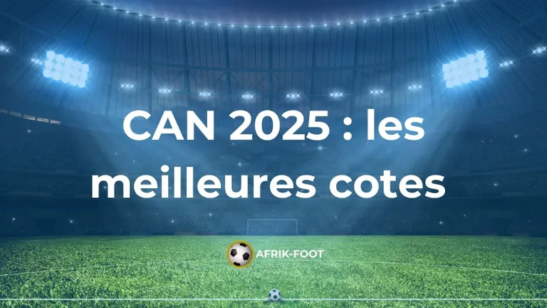 Meilleures cotes CAN 2025 : comparer et gagner vos paris sur la Coupe d&rsquo;Afrique des Nations