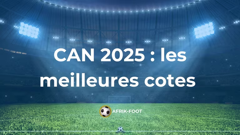 Meilleures cotes CAN 2025 : comparer et gagner vos paris sur la Coupe d&rsquo;Afrique des Nations
