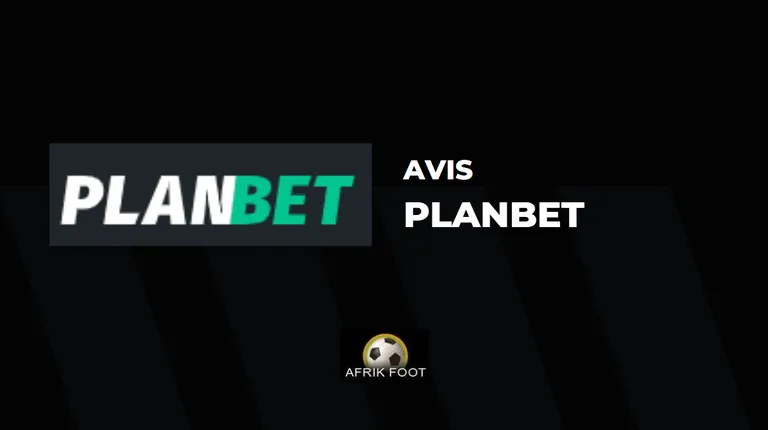 Avis Planbet 2026 : notre revue du bookmaker en Afrique