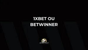 1xBet vs Betwinner : quel est le meilleur bookmaker africain en 2025 ? Notre comparatif