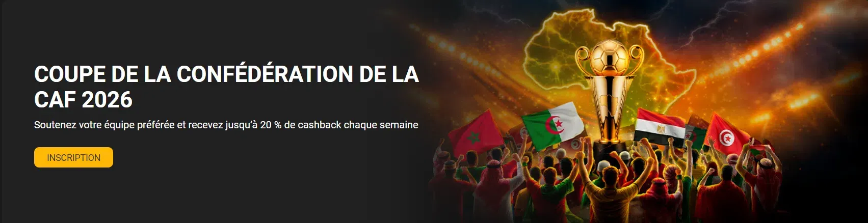 Coupe Conf&eacute;d&eacute;ration CAF 2026 Melbet cashback 