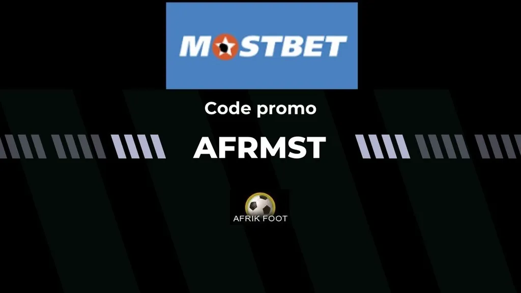 Code promo Mostbet AFRMST