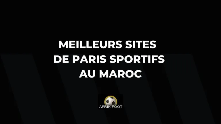 Les meilleurs sites de paris sportifs au Maroc en 2026