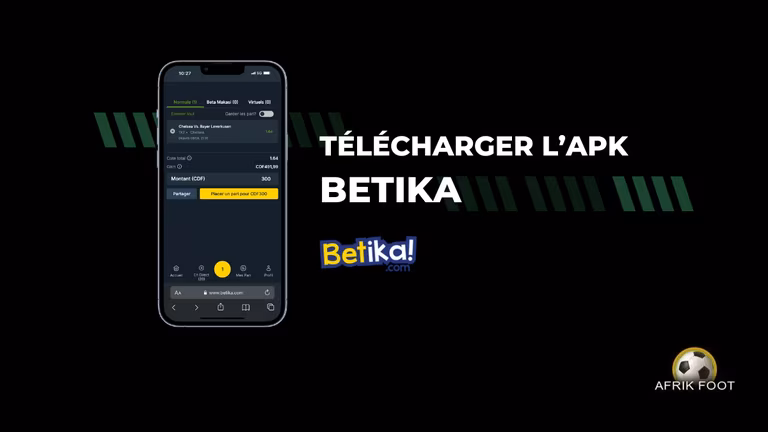 APK Betika RDC : comment t&eacute;l&eacute;charger l&rsquo;application sur un mobile Android en Juillet 2026
